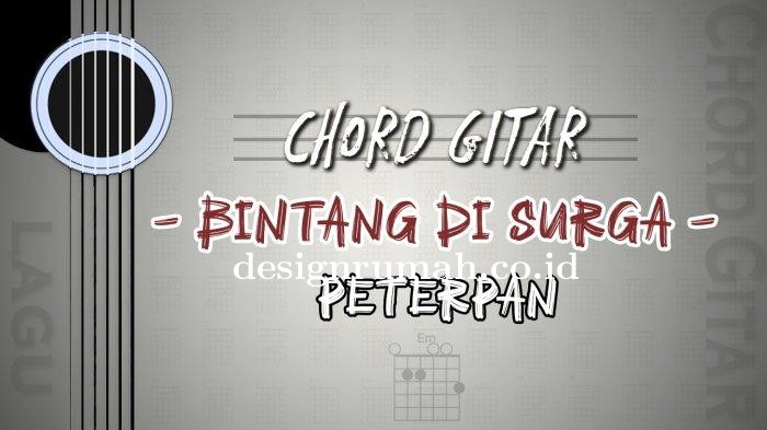Chord-Gitar-Lagu-Bintang-Di-Surga-Peterpan.jpg