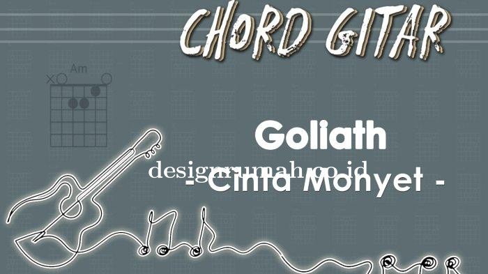 Chord-Gitar-Lagu-Cinta-Monyet-Goliath.jpg
