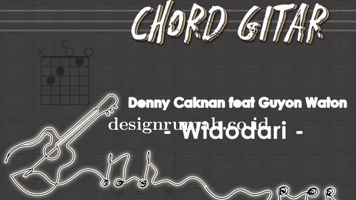 Chord-Gitar-Widodari-Denny-Caknan-feat-Guyon-Waton.jpg