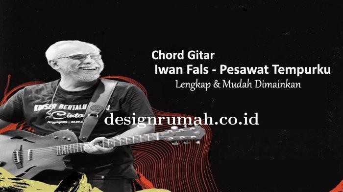 Chord-Kunci-Gitar-Iwan-Fals-Pesawat-Tempurku-Paling-Mudah-dan-Lengkap-Untuk-Belajar-Gitar.jpg
