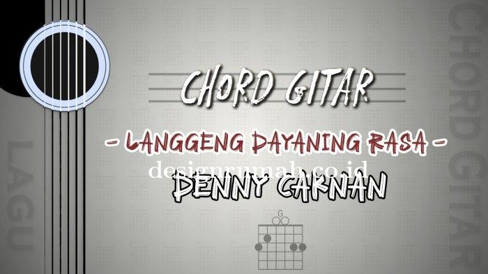 Chord-Langgeng-Dayaning-Rasa-Denny-Caknan.jpg