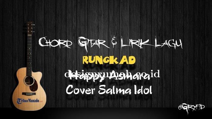 chord-gitar-lagu-rungkad-happy-asmara-cover-salma-idol.jpg